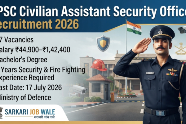 UPSC Civilian Assistant Security Officer Recruitment 2026